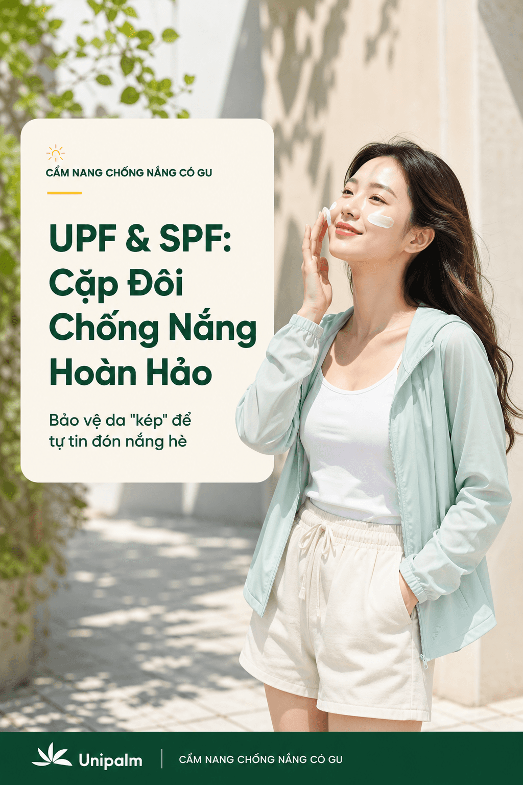 UPF và SPF: Cặp Đôi Bảo Vệ Da "Kép" Giúp Bạn Tự Tin Đón Nắng Hè